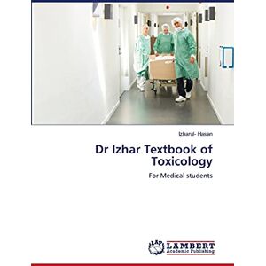 Izharul Hasan - Dr Izhar Textbook of Toxicology: For Medical students