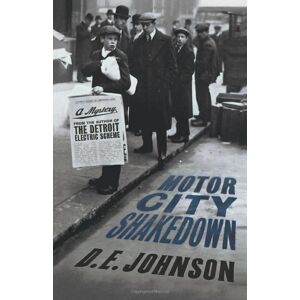 Johnson, D. E. - MOTOR CITY SHAKEDOWN (Detroit Mysteries)