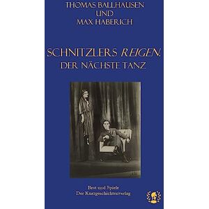 Max Haberich - GEBRAUCHT Schnitzlers Reigen. Der nächste Tanz - Preis vom h