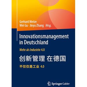 Gerhard Metze - Innovationsmanagement in Deutschland / 德国科技创新管理: Mehr als Industrie 4.0 / 超越工业4.0视野