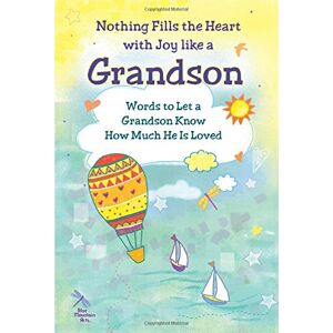 Patricia Wayant - GEBRAUCHT Nothing Fills the Heart with Joy Like a Grandson: Words to Let a Grandson Know How Much He Is Loved - Preis vom 20.05.2024 04:51:15 h