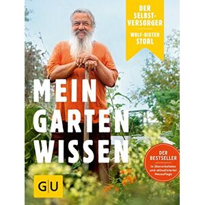 Wolf-Dieter Storl - GEBRAUCHT Der Selbstversorger: Mein Gartenwissen: Der Bestseller in überarbeiteter und aktualisierter Neuauflage (GU Garten Extra) - Preis vom 01.06.2024 05:04:23 h