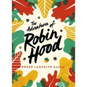 Green, Roger Lancelyn - The Adventures of Robin Hood: Green Puffin Classics