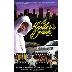 GEBRAUCHT A Hustler's Dream I Grinding in Atlanta's Hip Hop Underworld - Preis vom h