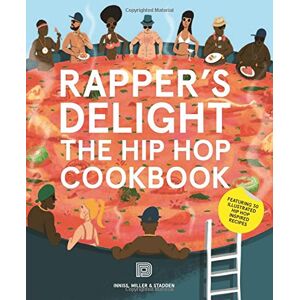 Joseph Inniss - GEBRAUCHT Rapper’s Delight - Hip Hop Cookbook - Preis vom 01.06.2024 05:04:23 h