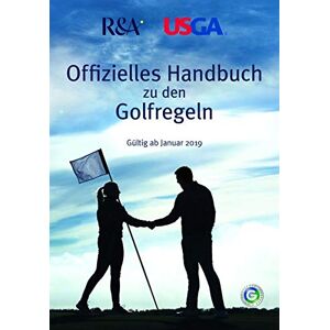 Wiesbaden Deutscher Golf Verband e.V. - GEBRAUCHT Offizielles Handbuch zu den Golfregeln: Gültig ab Januar 2019 - Preis vom 15.05.2024 04:53:38 h