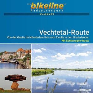 Esterbauer Verlag - GEBRAUCHT Vechtetal-Route: Von der Quelle im Münsterland nach Zwolle in den Niederlanden – Mit kunstwegen-Route . 1:50.000, 235 km, GPS-Tracks Download, Live-Update (bikeline Radtourenbuch kompakt) - Preis vom 19.05.2024 04:53:53 h