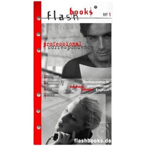 Florian Kepper - GEBRAUCHT Flashbooks 1. Professional Correspondence: Textbausteine in geschliffenem Englisch. Business and Private. Phone, Fax, Letter, E-Mail. Business and privat - Preis vom 20.05.2024 04:51:15 h