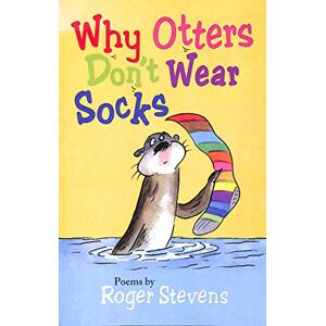 Roger Stevens - GEBRAUCHT Why Otters Don't Wear Socks: Poems by - Preis vom 20.05.2024 04:51:15 h