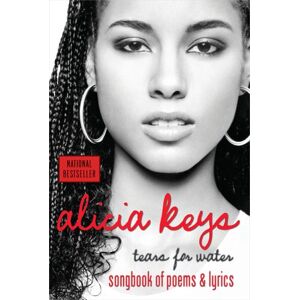 Alicia Keys - Tears for Water: Songbook of Poems and Lyrics