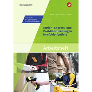 Matthias Goebel - GEBRAUCHT Kurier-, Express- und Postdienstleistungen lernfeldorientiert: Das Informationsbuch zur Ausbildung: Fachkräfte für KEP-Dienstleistungen - 1. und 2. ... Kurier-, Express- und Postdienstleistungen) - Preis vom h