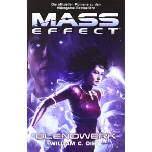 Dietz, William C. - GEBRAUCHT Mass Effect, Bd. 4: Blendwerk - Preis vom 16.05.2024 04:53:48 h