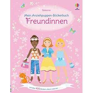 Fiona Watt - Mein Anziehpuppen-Stickerbuch: Freundinnen: über 400 Sticker, davon viele mit Glitzer