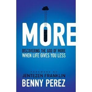 Benny Perez - GEBRAUCHT More: Discovering the God of More When Life Gives You Less - Preis vom 20.05.2024 04:51:15 h