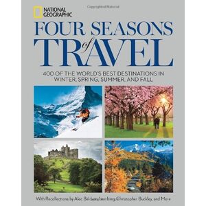 National Geographic - GEBRAUCHT Four Seasons of Travel: 400 of the World's Best Destinations in Winter, Spring, Summer, and Fall - Preis vom 01.06.2024 05:04:23 h