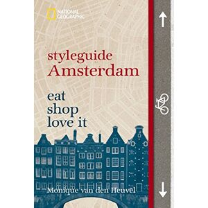 Heuvel, Monique Van Den - GEBRAUCHT styleguide Amsterdam: eat, shop, love it (National Geographic Styleguide, Band 465) - Preis vom h