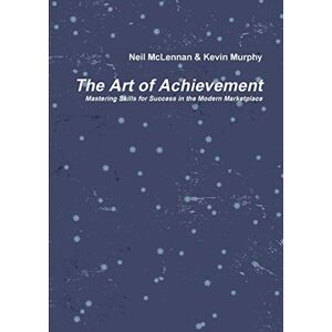 Kevin Murphy - The Art of Achievement