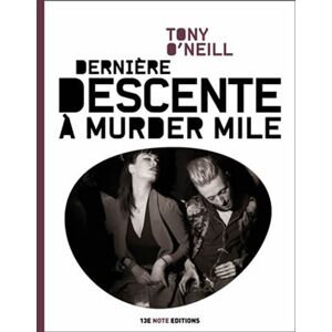 Tony O'Neill - GEBRAUCHT Dernière descente à Murder Mile - Preis vom 01.06.2024 05:04:23 h
