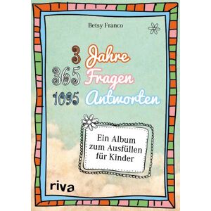 Betsy Franco - GEBRAUCHT 3 Jahre, 365 Fragen, 1095 Antworten: Ein Album zum Ausfüllen für Kinder - Preis vom 16.05.2024 04:53:48 h