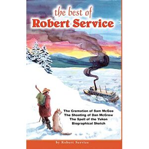 Robert Service - The Best of Robert Service: Poems