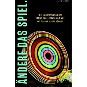 Max Mustermann - GEBRAUCHT Ändere das Spiel. Die Transformation der IBM in Deutschland und was wir daraus lernen können - Preis vom 15.05.2024 04:53:38 h