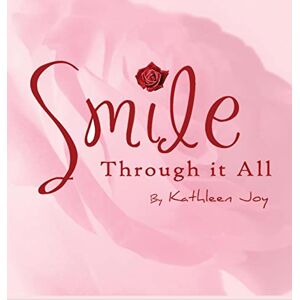 Kathleen Joy - Smile Through It All