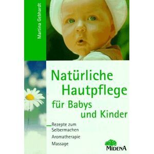 Martina Gebhardt - GEBRAUCHT Natürliche Hautpflege für Babys und Kinder - Preis vom 12.05.2024 04:50:34 h