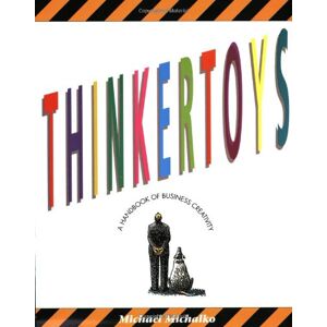 Michael Michalko - GEBRAUCHT Thinkertoys: A Handbook of Business Creativity: Handbook of Business Creativity for the 90's - Preis vom h