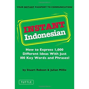 Stuart Robson - GEBRAUCHT Instant Indonesian: How to Express 1,000 Different Ideas with Just 100 Key Words and Phrases!: Everything You Need to Speak Indonesian in 100 Key Words and Phrases (Instant Phrasebook) - Preis vom 19.05.2024 04:53:53 h