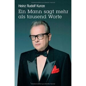 Heinz Rudolf Kunze - GEBRAUCHT Ein Mann sagt mehr als tausend Worte (Buch mit CD). Texte 2006-2007 - Preis vom 19.05.2024 04:53:53 h