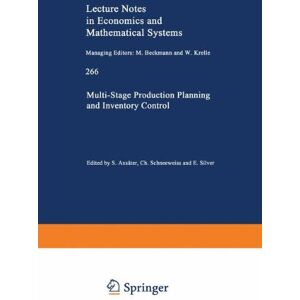 Sven Axsäter - Multi-Stage Production Planning and Inventory Control (Lecture Notes in Economics and Mathematical Systems, Band 266)