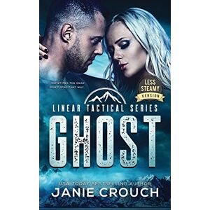 Janie Crouch - Ghost: Less Steamy Version (Linear Tactical, Band 5)