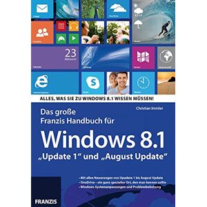 Christian Immler - GEBRAUCHT Das Große Franzis Handbuch für Windows 8.1 Update 1 und August Update: Alles, was Sie zu Windows 8.1 wissen müssen! - Preis vom h