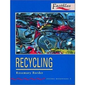Rosemary Border - GEBRAUCHT Recycling: Stage 3: 1000 Headwords (Oxford Bookworms Factfiles) - Preis vom 16.05.2024 04:53:48 h