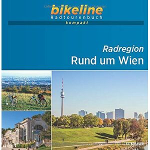 Esterbauer Verlag - GEBRAUCHT Rund um Wien: 1:60.000, 862 km, GPS-Tracks Download, Live-Update: 1:60.000, 888 km, GPS-Tracks Download, Live-Update (bikeline Radtourenbuch kompakt) - Preis vom 20.05.2024 04:51:15 h
