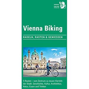 Irene Hanappi - GEBRAUCHT Vienna Biking: Radeln, Rasten & Genießen. 5 Routen - vom Zentrum zu neuen Vierteln der Stadt. Geschichte, Kultur, Architektur, Natur, Essen und Trinken (City-Walks) - Preis vom 14.05.2024 04:49:28 h