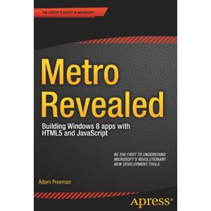 Adam Freeman - GEBRAUCHT Metro Revealed: Building Windows 8 apps with HTML5 and JavaScript (Expert's Voice in Microsoft) - Preis vom 16.05.2024 04:53:48 h