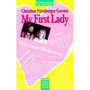 Christian Nürnberger-Gerster - GEBRAUCHT My first Lady. Liebe per Inserat und die Folgen. - Preis vom h