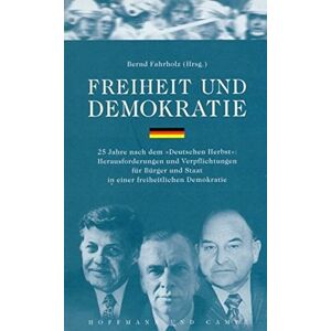 Bernd Fahrholz - GEBRAUCHT Freiheit und Demokratie: 25 Jahre nach dem Deutschen Herbst - Preis vom h