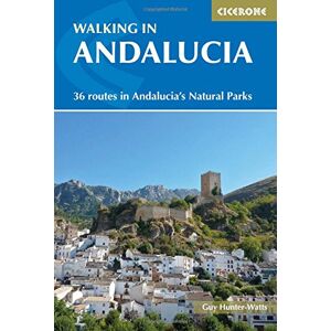 Guy Hunter-Watts - GEBRAUCHT Walking in Andalucia: 36 Routes in Andalucia's Natural Parks (Cicerone Walking Guide) - Preis vom h