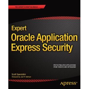 Scott Spendolini - Expert Oracle Application Express Security (Expert's Voice in Oracle)