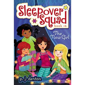 Denton, P. J. - GEBRAUCHT The New Girl (Volume 6) (Sleepover Squad, Band 6) - Preis vom 20.05.2024 04:51:15 h