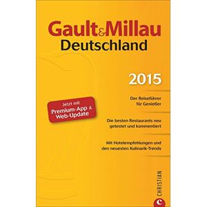 Gault&Millau - GEBRAUCHT Gault&Millau; Deutschland 2015: Der Reiseführer für Genießer. Die besten Restaurants, neu getestet und kommentiert. Mit Hotelempfehlungen - Preis vom 14.05.2024 04:49:28 h