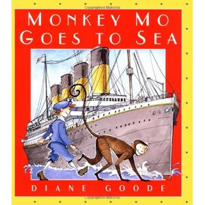 Diane Goode - GEBRAUCHT Monkey Mo Goes to Sea - Preis vom 16.05.2024 04:53:48 h