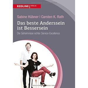 Sabine Hübner - GEBRAUCHT Das beste Anderssein ist Bessersein: Die Geheimnisse echter Service-Excellence - Preis vom h