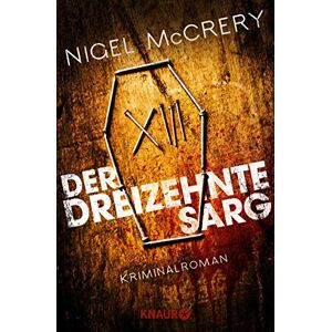 Nigel McCrery - GEBRAUCHT Der dreizehnte Sarg: Kriminalroman (Die Mark-Lapslie-Serie, Band 4) - Preis vom 17.05.2024 04:53:12 h