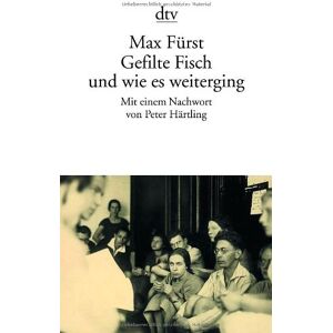 Max Fürst - GEBRAUCHT Gefilte Fisch: und wie es weiterging - Preis vom h