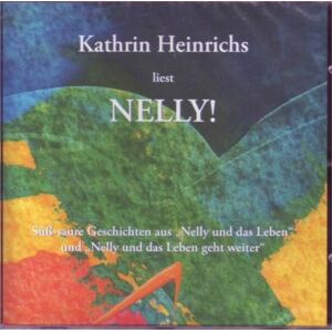 Kathrin Heinrichs - GEBRAUCHT Kathrin Heinrichs liest Nelly, Audio-CD - Preis vom 17.05.2024 04:53:12 h