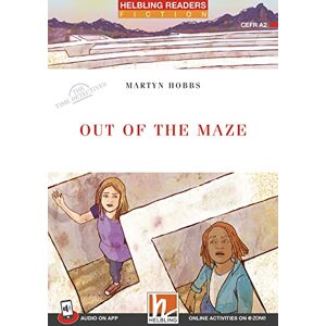 Martyn Hobbs - Out of the Maze + audio on app: Helbling Readers Red Series, Level 3 (A2) (Helbling Readers Fiction)