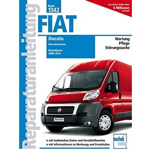 Christoph Pandikow - Fiat Ducato Typ 250 2,2l, 2,3l 3,0l Dieselmotoren: Baujahr von 2006-2014 (Reparaturanleitungen)